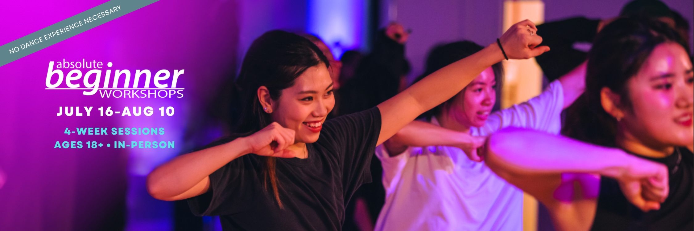 Absolute Beginner Workshops July 16-August 10