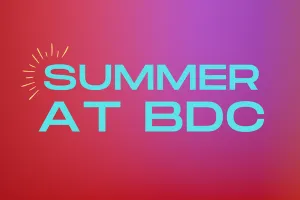 Summer at BDC