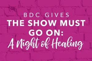 The Show Must gO On: A Night of Healing