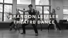 Preview image for the video &quot;Theatre Dance class choreography with Brandon Leffler&quot;.