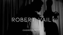 Preview image for the video &quot;Robert Vail Choreography Reel &amp;#039;23&quot;.