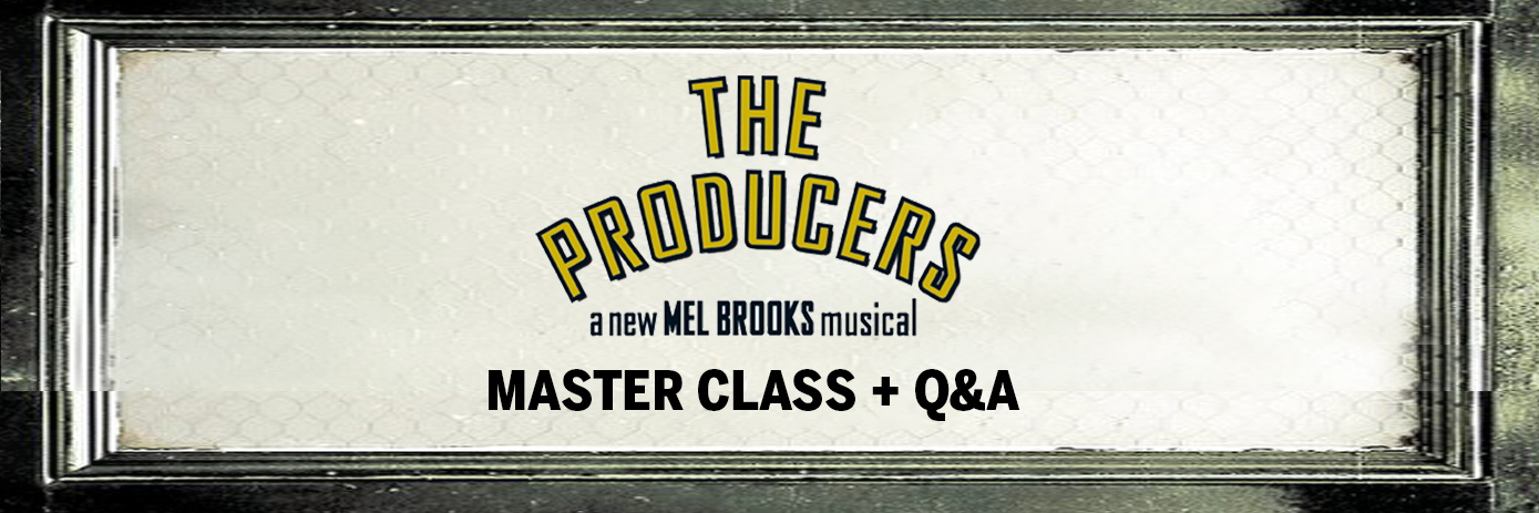 The Producers Master Class Header