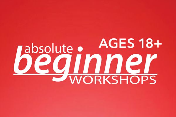 Absolute Beginner Workshops