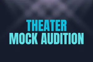 Theater Mock Audition