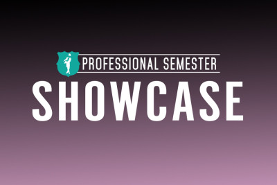 Professional Semester Showcase